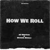 AO Westside - How We Roll