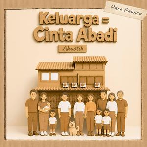 Keluarga = Cinta Abadi (Akustik)