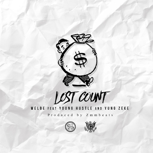 Lost Count (feat. Young Hustle & Yung Zeke)