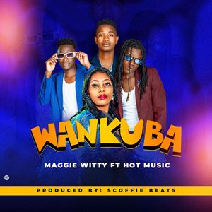 WANKUBA (feat. HOT MUSIC)