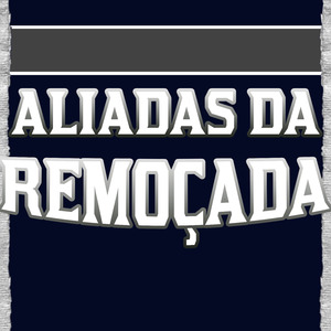 Aliadas da Remoçada