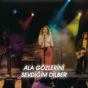 Ala Gözlerini Sevdiğim Dilber