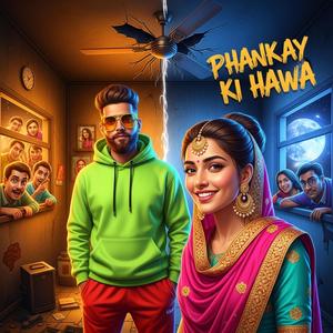 Phankay Ki Hawa