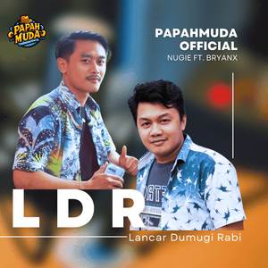 LDR ( Lancar Dumugi Rabi )