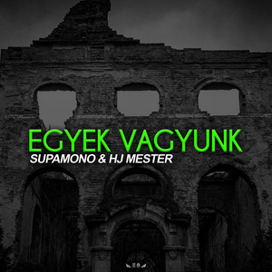 Egyek vagyunk (Extended mix)
