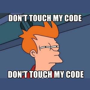 Don't touch my code