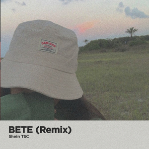 BETE (Remix)