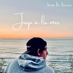 Jusqu'à la mer