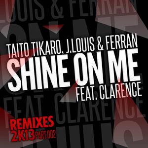 Shine on Me (Chris Daniel & DJ Suri 2K13 Remix)