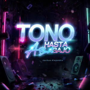 Tono Hasta Abajo