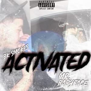 Activated (feat. BK Smokes)