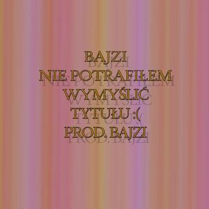 Nie potrafiłem wymyślić tytułu