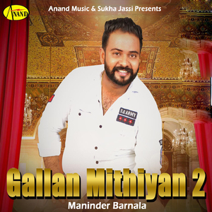 Gallan Mithiyan 2