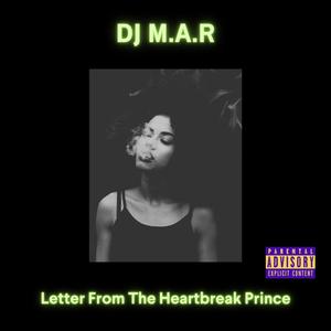 Letter From The Heartbreak Prince