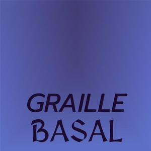 Graille Basal
