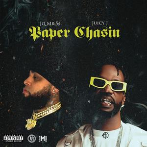 Paper Chasin (feat. Juicy J)