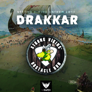 Drakkar (Strong Viking Anthem 2013) (Original Mix)