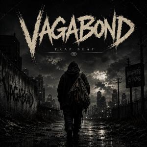 Vagabond (TRAP TYPE BEAT)
