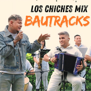 Los Chiches Mix (En Vivo)