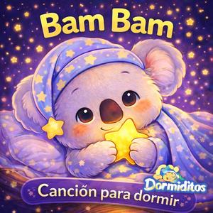 Bam Bam (Canción Para Dormir Relajado)