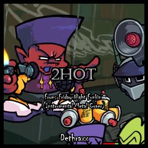 2hot (From "Friday Night Funkin'")