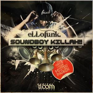 Soundboy Killah! (Original Mix)