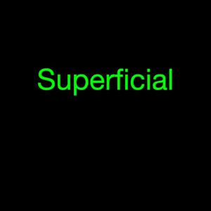 Superficial