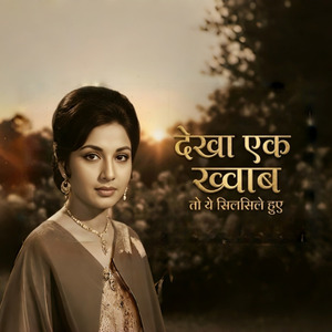 Dekha Ek Khwaab To Silsile Hue