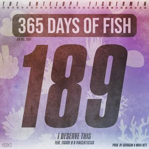 I Deserve This (feat. Figure 8 & Vincenissad)