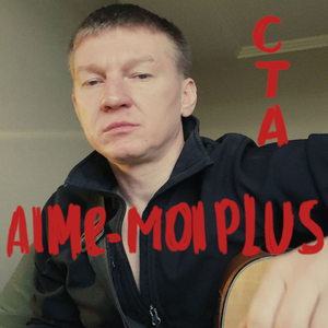 Aime-moi plus