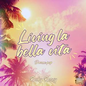 Living la bella vita