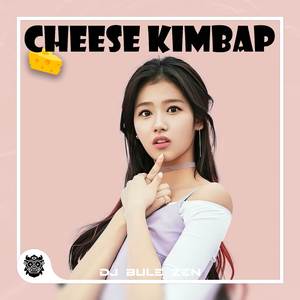 CHEESE KIMBAP FULL BASS