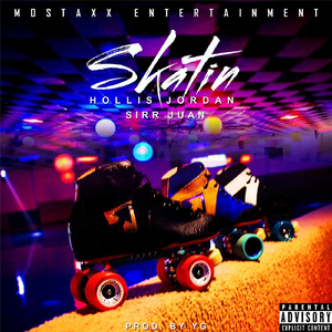 Skatin' (feat. Sirr Juan)