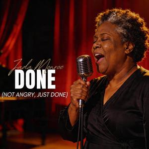 Done (Not Angry, Just Done)