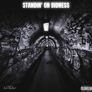 Standin' On Bidness