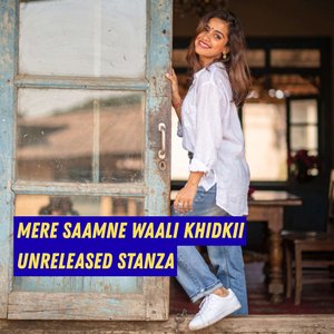 Mere Saamne Waali Khidkii | Unreleased Stanza