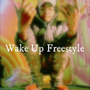 Wake Up Freestyle