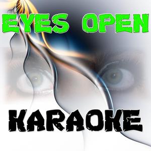 Eyes Open (In the Style of Taylor Swift) [Karaoke Version]
