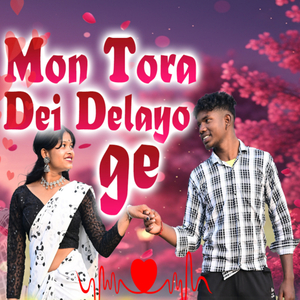 Mon Tora Dei Delayo Ge