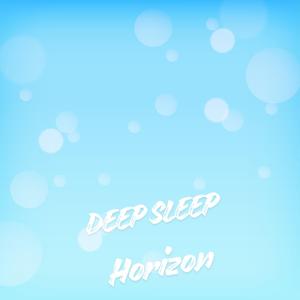 Deep Sleep Horizon