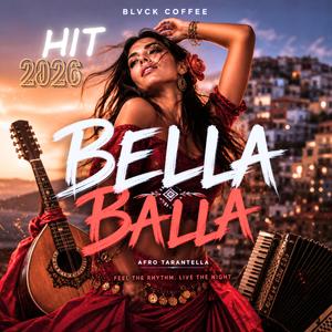 BELLA BALLA