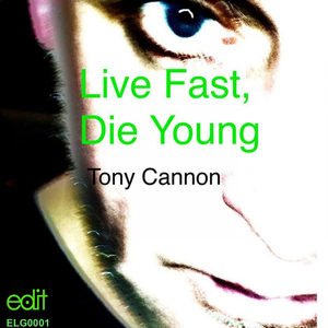 Live Fast, Die Young (Original Mix)
