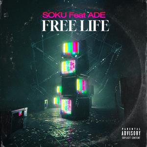 Free Life (feat. Ade)