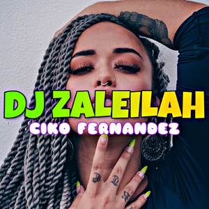 DJ ZALEILAH