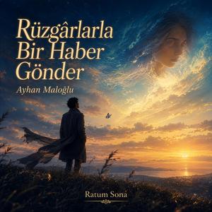 Rüzgârlarla Bir Haber Gönder