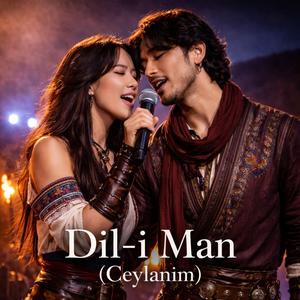 Dil-i Man (Ceylanım)