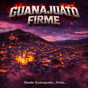 Guanajuato Siempre Firme