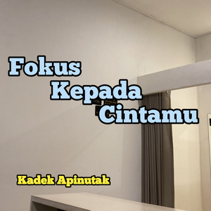 Fokus Kepada Cintamu