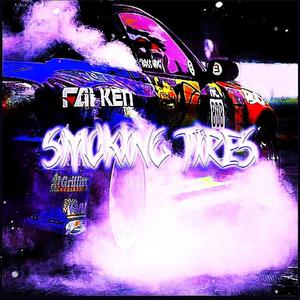 SMOKING TIRES (feat. RXZzVXN)