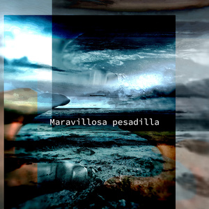 Maravillosa pesadilla